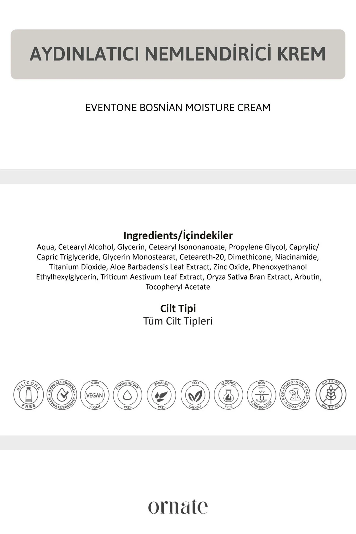 Ornate Beyazlatıcı ve Nemlendirici Leke Kremi 50 ML