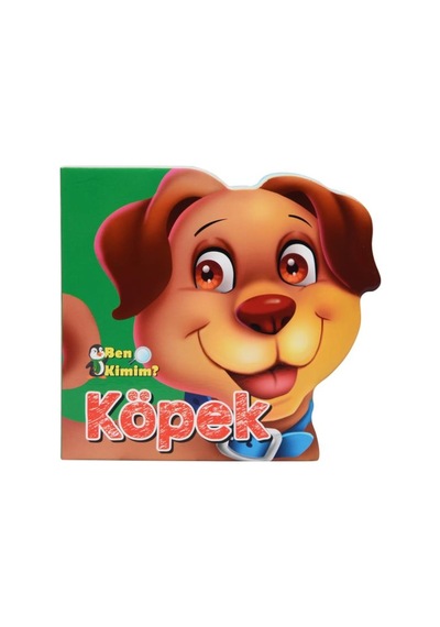 2 Yaş Ben Kimim? Köpek (Parıltı Yayınları)