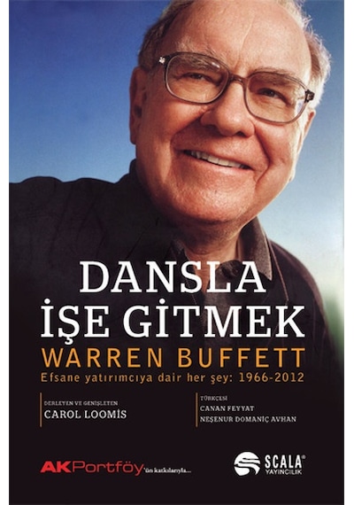 Dansla İşe Gitmek - Warren Buffett - Scala Yayıncılık
