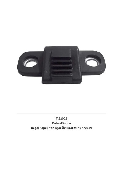 Bagaj Kapak Yan Ayar Üst Braketi 46770619 1