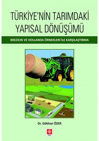 Türkiyenin Tarımdaki Yapısal Dönüşümü - Gökhan Özer - Ekin Basım Yayın
