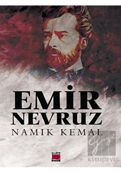 Emir Nevruz - Namık Kemal - Elips Kitapları