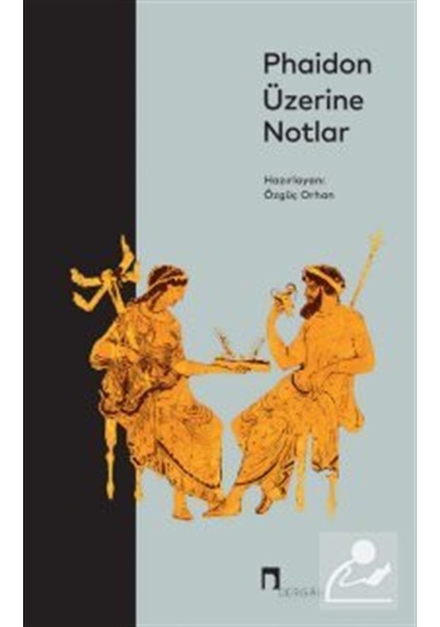 Phaidon Üzerine Notlar / Phaidon