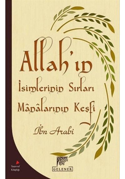 Allah'ın İsimlerinin Sırları ve Manalarının Keşfi / Muhyiddin ... 9789756138564