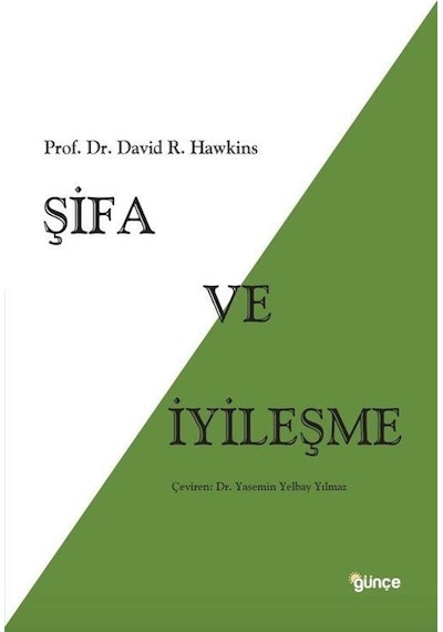 Şifa Ve İyileşme / Dr. David R. Hawkins