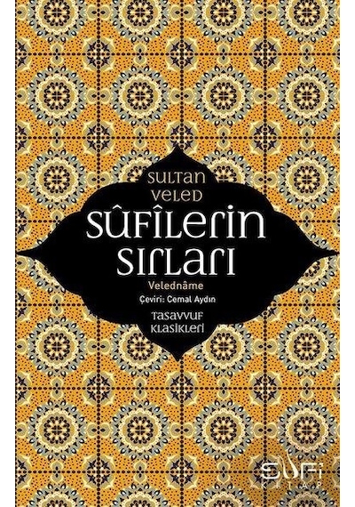 Sufilerin Sırları - Sultan Veled - Sufi Kitap