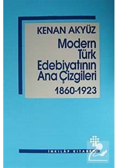 Modern Türk Edebiyatının Ana Çizgileri / Kenan Akyüz