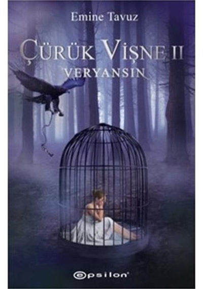 Çürük Vişne 2-Veryansın - Emine Tavuz - Epsilon Yayınevi