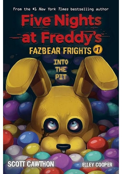 Into The Pit (Five Nights At Freddy's Fazbear Frights 1) 9781338576016