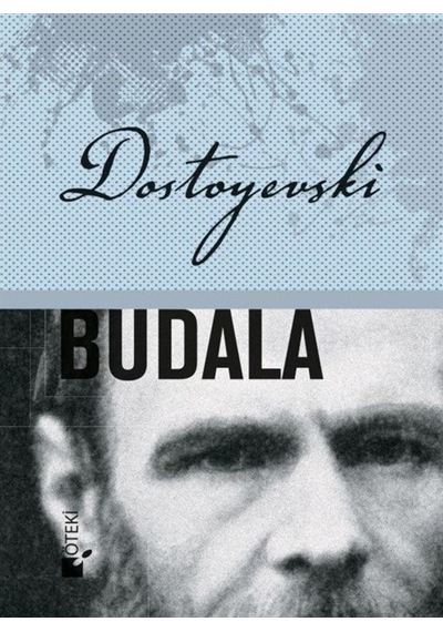 Budala - Fyodor Mihayloviç Dostoyevski - Öteki Yayınevi