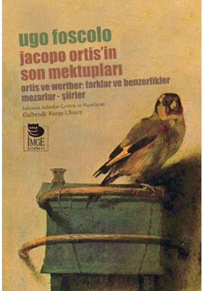 Jacopo Ortis'in Son Mektupları - Ugo Foscolo - İmge Kitabevi
