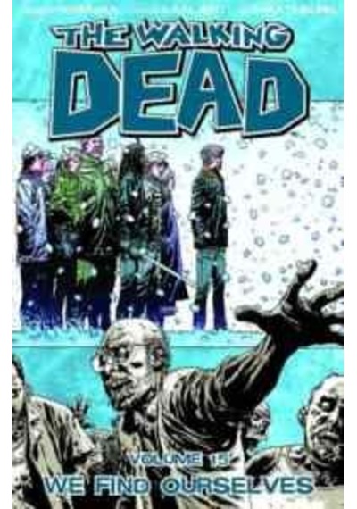 The Walking Dead 15:  We Find Ourselves 9781607064404