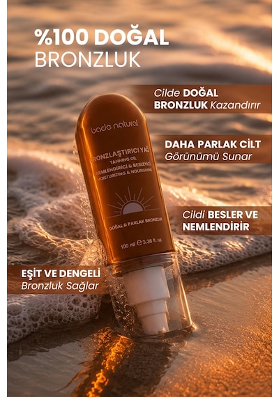 Bade Natural %100 Doğal Bronzlaştırıcı ve Nemlendirici Güneş Yağı 100 ML
