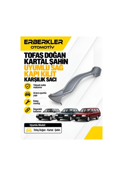 Tofaş Doğan Kartal Şahin Uyumlu Sağ Kapı Kilit Karşılık Sacı - Erb610