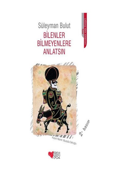 Bilenler Bilmeyenlere Anlatsın Süleyman Bulut Can Yayınları