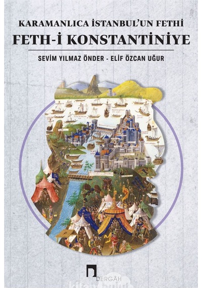 Karamanlıca İstanbul’Un Fethi Feth-İ Konstantiniye Sevim Yılmaz