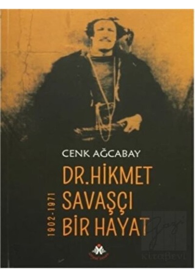 Dr. Hikmet Savaşçı Bir Hayat 1902- 1971 -  Sosyal İnsan Yayınları