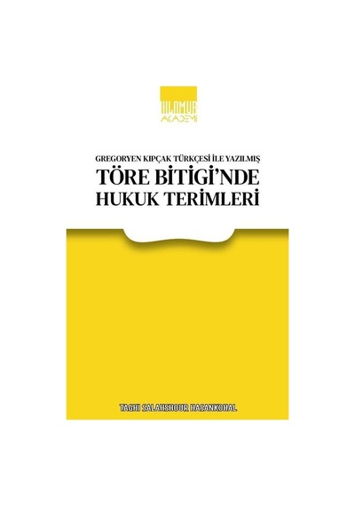 Gregoryen Kıpçak Türkçesi İle Yazılmış Töre Bitigi'nde Hukuk T...
