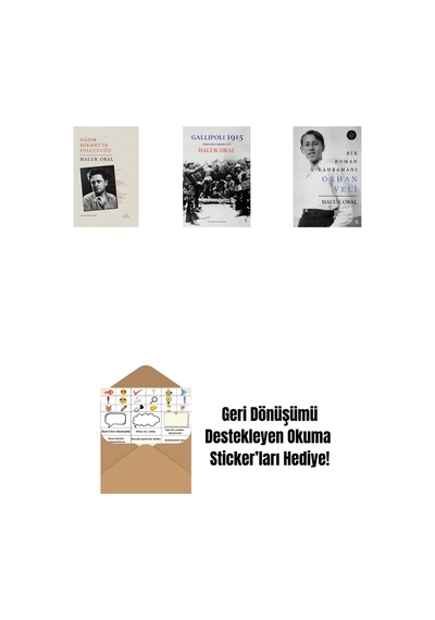 Nazım Hikmet'in Yolculuğu Ciltli + Gallipoli 1915 Ciltli + Bir Roman Kahramanı Orhan Veli Ciltli + Okuma Sticker'ları