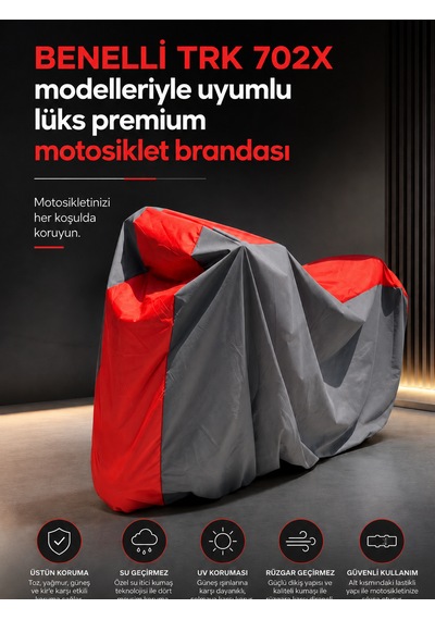 Benelli Trk 702x Lüx Premium Suya Ve Güneş Işınlarına Karşı Dayanıklı Motosiklet Brandası