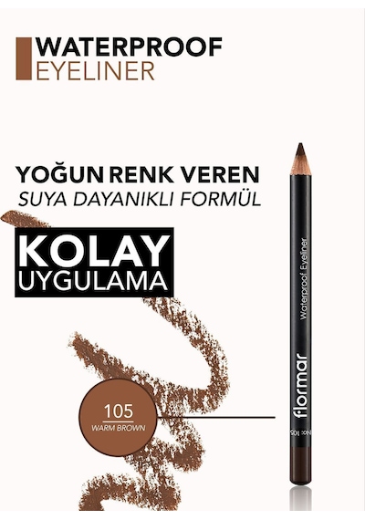 Flormar Waterproof Eyeliner Suya Dayanıklı Kajal Göz Kalemi 105 Warm Brown