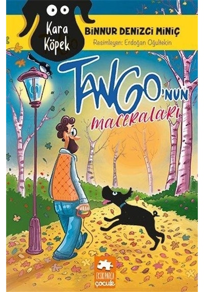 Kara Köpek Tango'nun Maceraları - Binnur Denizci Miniç - Eksik Parça