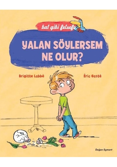 Yalan Söylersem Ne Olur? - Eric Gaste -  Brigitte Labbe - Doğan ve Egmont Yayıncılık