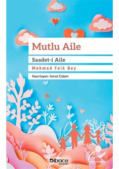 Mutlu Aile Saadet-i Aile / Mehmed Faik Bey