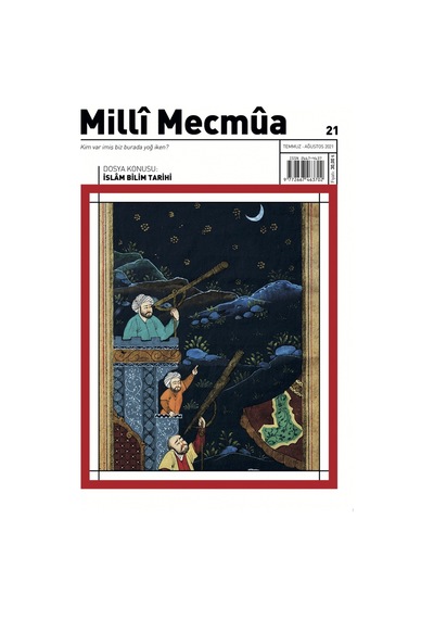 Milli Mecmua 21.Sayı Temmuz-Ağustos 2021