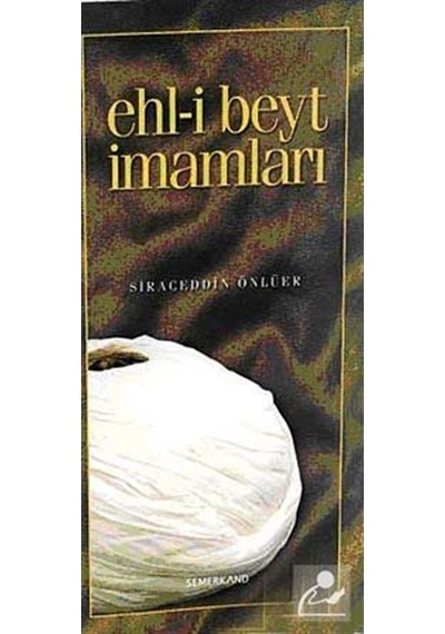 Ehl-i Beyt İmamları / Siraceddin Önlüer 9786055455880