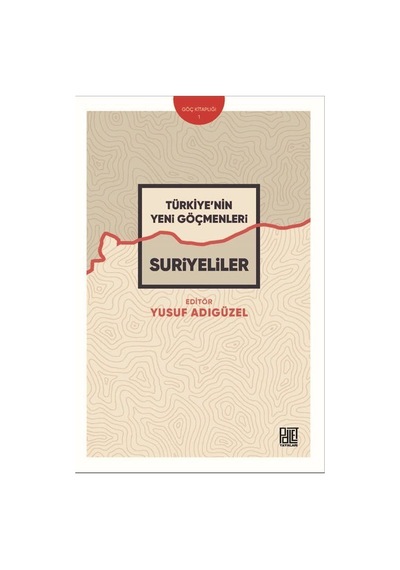 Türkiye'nin Yeni Göçmenleri Suriyeliler / Prof. Yusuf Adıgüzel