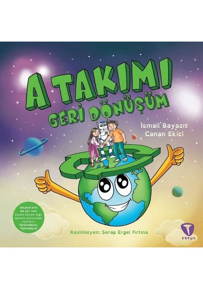 A Takımı: Geri Dönüşüm - İsmail Bayazıt -  Canan Ekici - Turkuvaz Çocuk