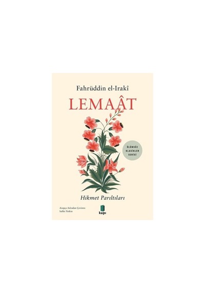 Lemaat - Hikmet Parıltıları - Fahrüddin El-Iraki - Kapı Yayınları