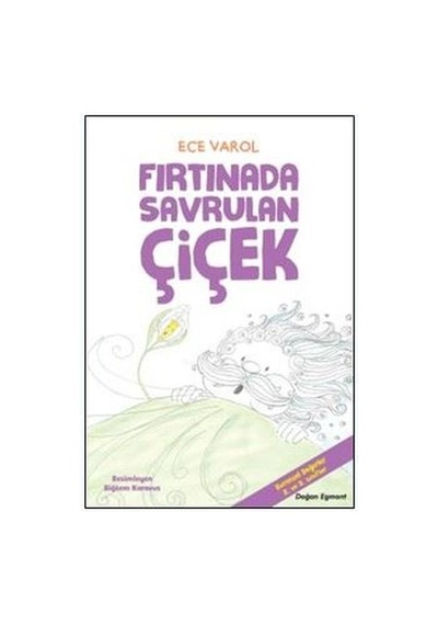 Fırtınada Savrulan Çiçek - Ece Varol - Doğan ve Egmont Yayıncılık