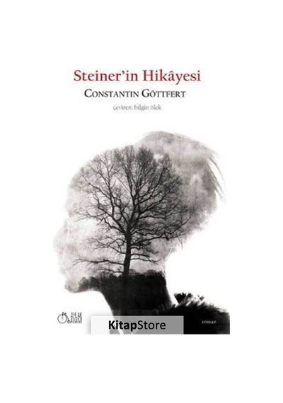 Steiner'in Hikayesi - Constantin Göttfert - Aylak Adam