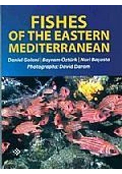 Fishes Of The Eastern Mediterranean- İlke Basın Yayın