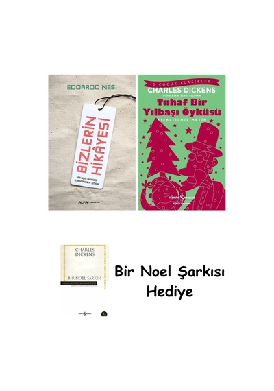 Bizlerin Hikâyesi + Tuhaf Bir Yılbaşı Öyküsü + Bir Noel Şarkısı