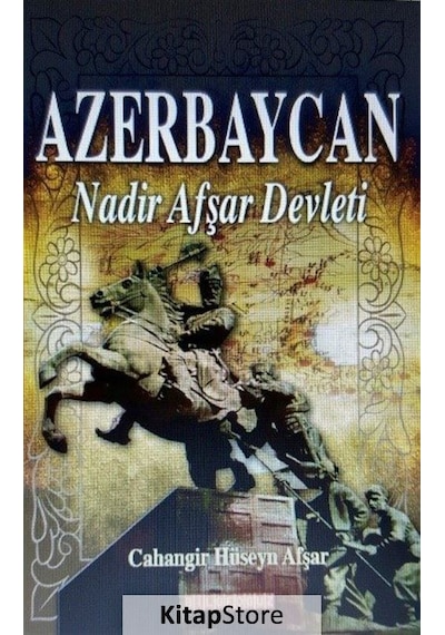 Azerbaycan Nadir Afşar Devleti - Cahangir Hüseyn Afşar - Bilgeoğuz Yayınları