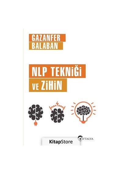 Nlp Tekniği ve Zihin - Gazanfer  Balaban