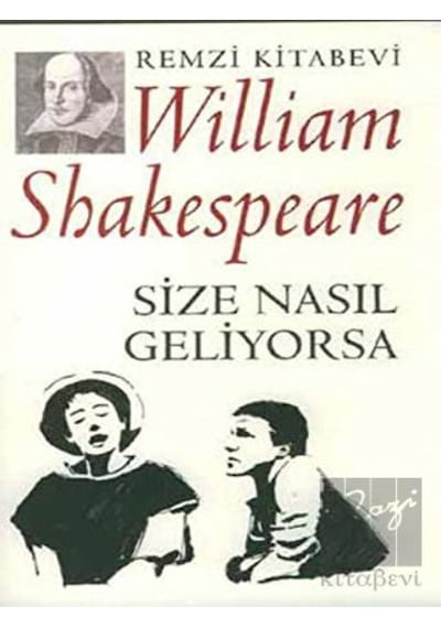 Size Nasıl Geliyorsa - William Shakespeare - Remzi Kitabevi
