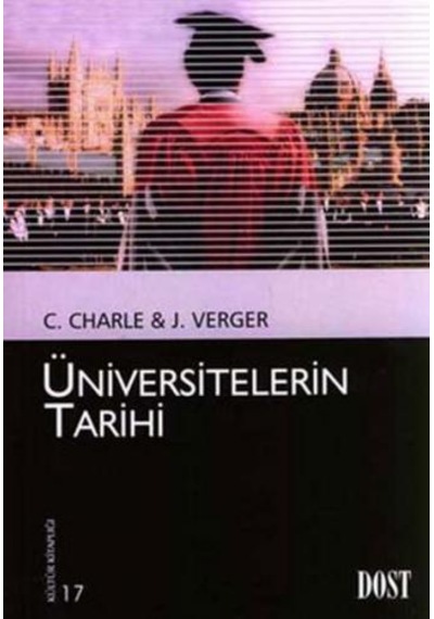 Üniversitelerin Tarihi  - Jacques Verger  -  Christophe Charle  - Dost Kitabevi