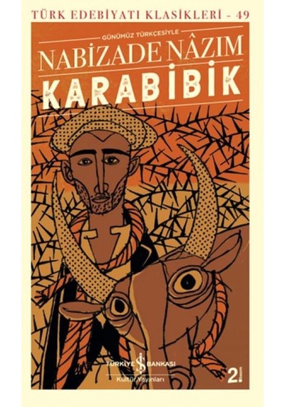Karabibik Günümüz Türkçesiyle - Türk Edebiyatı Klasikleri - Grsy-624702