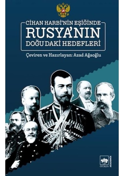 Cihan Harbi'Nin Eşiğinde Rusya'Nın Doğu'Daki Hedefleri