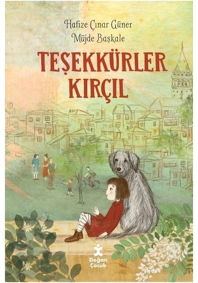 Teşekkürler Kırçıl - Hafize Çınar Güner - Doğan Çocuk