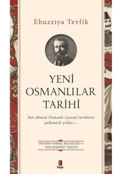 Yeni Osmanlılar Tarihi - Ebuzziya Tevfik - Kapı Yayınları