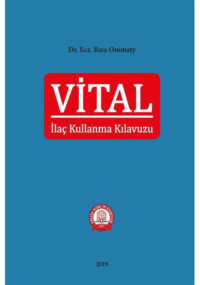 Vital İlaç Kullanma Kılavuzu - Rıza Ommaty - Ankara Nobel Tıp