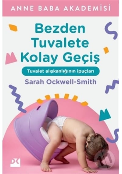 Bezden Tuvalete Kolay Geçiş - Sarah Ockwell-Smith - Doğan Kitap