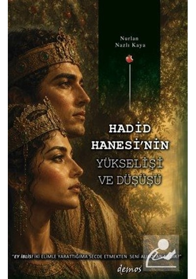Hadid Hanesi'nin Yükselişi Ve Düşüşü / Nurlan Nazlı Kaya