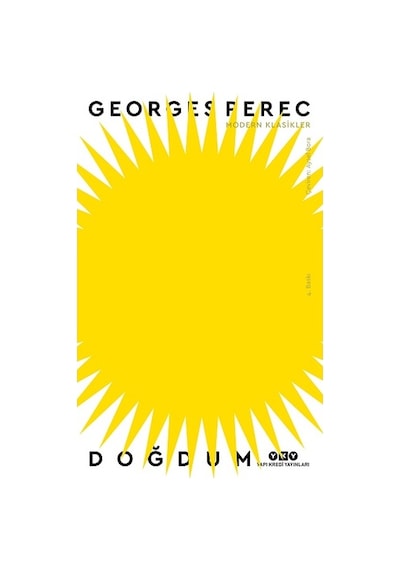 Doğdum - Georges Perec- Yapı Kredi Yayınları