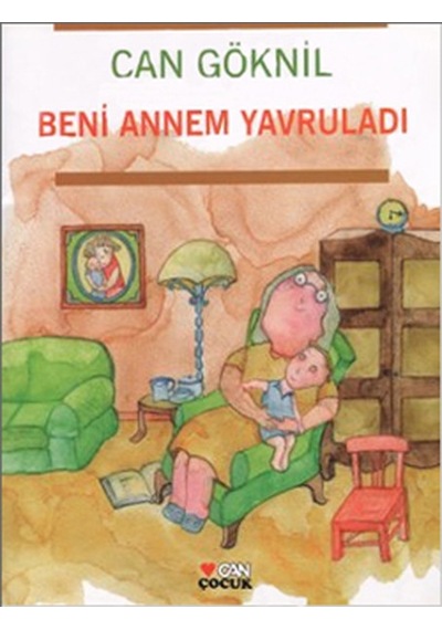 Beni Annem Yavruladı / Can Göknil